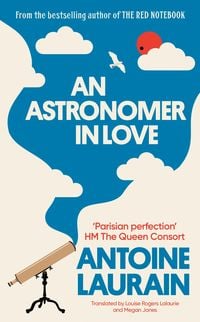 Bild vom Artikel An Astronomer in Love vom Autor Antoine Laurain
