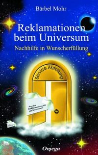 Bild vom Artikel Reklamationen beim Universum vom Autor Bärbel Mohr