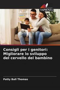 Produktbild: Consigli per i genitori: Migliorare lo sviluppo del cervello del bambino
