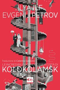 Produktbild: Le incredibili vicende della citt&agrave; di Kolokolamsk