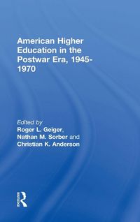 Produktbild: American Higher Education in the Postwar Era, 1945-1970