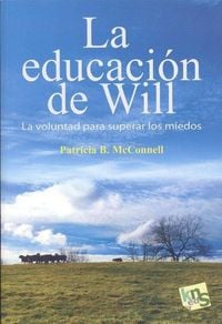 Produktbild: La educaci&oacute;n de Will : la voluntad para superar los miedos