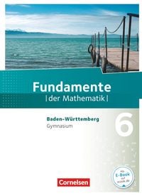 Produktbild: Fundamente der Mathematik 6. Schuljahr. Sch&uuml;lerbuch Gymnasium Baden-W&uuml;rttemberg