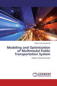 Produktbild: Modeling and Optimization of Multimodal Public Transportation System