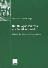 Produktbild: Der Bologna-Prozess als Politiknetzwerk
