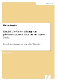 Produktbild: Empirische Untersuchung von Jahresabschl&uuml;ssen nach IAS am Neuen Markt