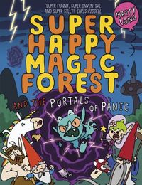 Produktbild: Long, M: Super Happy Magic Forest and the Portals of Panic