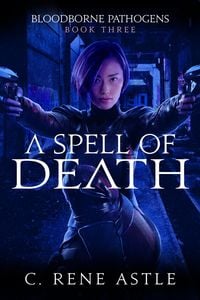 Produktbild: A Spell of Death (Bloodborne Pathogens, #3)