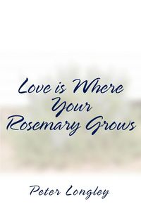 Produktbild: Love is Where Your Rosemary Grows