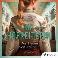 Produktbild: Die Hofreiterin - Der Traum von Freiheit (Nur bei uns!)
