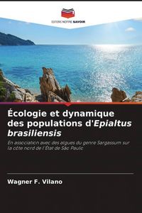 Produktbild: &Eacute;cologie et dynamique des populations d'Epialtus brasiliensis