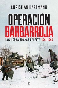 Bild vom Artikel Operación Barbarroja : la guerra alemana en el este. 1941-1945 vom Autor Javier Alonso López