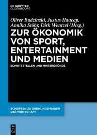 Produktbild: Zur &Ouml;konomik von Sport, Entertainment und Medien