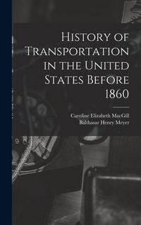 Produktbild: History of Transportation in the United States Before 1860