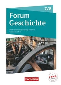 Produktbild: Forum Geschichte - Neue Ausgabe - Gymnasium Niedersachsen / Schleswig-Holstein - Ausgabe ab 2016 - 7./8. Schuljahr