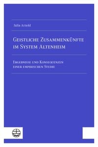 Produktbild: Geistliche Zusammenk&uuml;nfte im System Altenheim