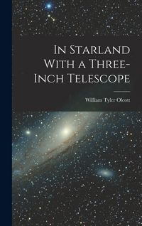 Produktbild: In Starland With a Three-Inch Telescope