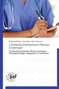 Produktbild: L'Embolie Pulmonaire Fibrino-Cruorique