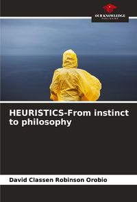 Produktbild: HEURISTICS-From instinct to philosophy