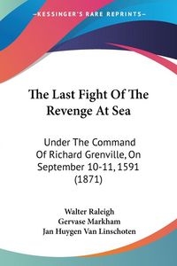 Produktbild: The Last Fight Of The Revenge At Sea