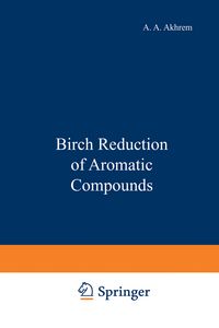 Produktbild: Birch Reduction of Aromatic Compounds