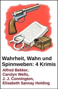 Produktbild: Wahrheit, Wahn und Spinnweben: 4 Krimis