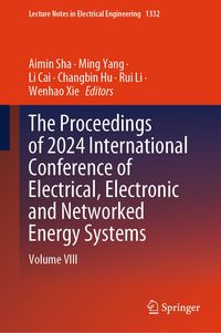 Produktbild: The Proceedings of 2024 International Conference of Electrical, Electronic and Networked Energy Systems