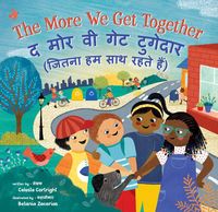 Produktbild: The More We Get Together (Bilingual Hindi & English)