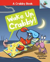 Produktbild: Wake Up, Crabby!: An Acorn Book (a Crabby Book #3)