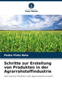 Produktbild: Schritte zur Erstellung von Produkten in der Agrarrohstoffindustrie