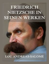 Produktbild: Friedrich Nietzsche in seinen Werken