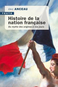 Produktbild: Histoire de la nation fran&ccedil;aise : du mythe des origines &agrave; nos jours