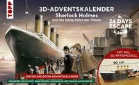 24 DAYS ESCAPE 3D-Adventskalender - Sherlock Holmes und die letzte Fahrt der Titanic von Markus Müller