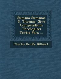 Produktbild: Summa Summae S. Thomae, Sive Compendium Theologiae