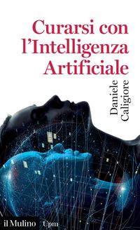 Produktbild: Curarsi con l'intelligenza artificiale