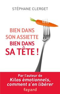 Produktbild: Bien dans son assiette, bien dans sa t&ecirc;te