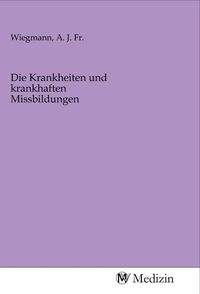 Produktbild: Die Krankheiten und krankhaften Missbildungen