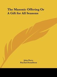 Produktbild: The Masonic Offering Or A Gift for All Seasons