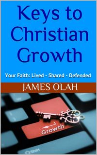 Produktbild: Keys to Christian Growth (Christian Faith Series, #2)