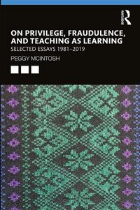 Produktbild: McIntosh, P: On Privilege, Fraudulence, and Teaching As Lear