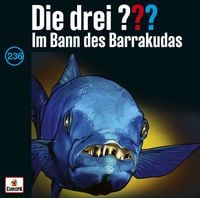 Produktbild: Die drei ??? 236: Im Bann des Barrakudas