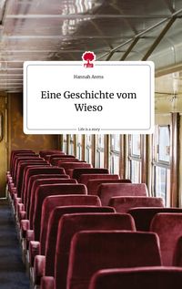 Produktbild: Eine Geschichte vom Wieso. Life is a Story - story.one