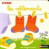 Produktbild: Les v&ecirc;tements : mon imagier anim&eacute;