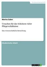 Produktbild: Ursachen f&uuml;r das Scheitern vieler Pflegeverh&auml;ltnisse
