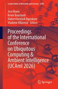 Produktbild: Proceedings of the International Conference on Ubiquitous Computing & Ambient Intelligence (UCAmI 2026)