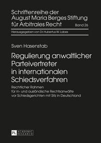 Produktbild: Regulierung anwaltlicher Parteivertreter in internationalen Schiedsverfahren