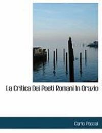 Produktbild: La Critica Dei Poeti Romani in Orazio