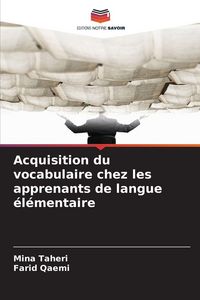 Produktbild: Acquisition du vocabulaire chez les apprenants de langue &eacute;l&eacute;mentaire