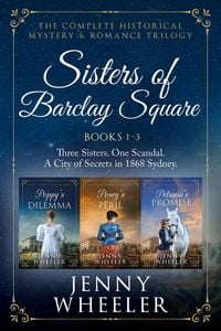 Produktbild: Sisters of Barclay Square: The Complete Historical Mystery & Romance Trilogy (Books 1-3)