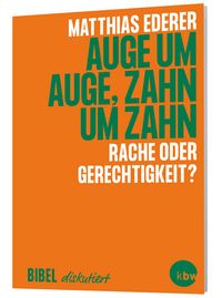 Produktbild: Auge um Auge, Zahn um Zahn